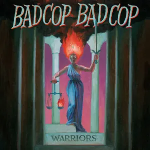 Bad Cop/Bad Cop "Warriors"