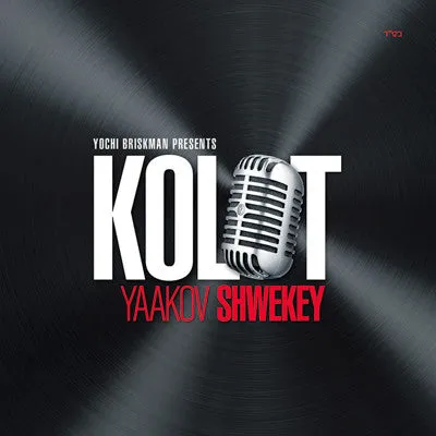 Yaakov Shwekey - Kolot